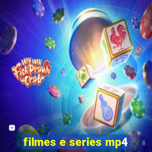 filmes e series mp4